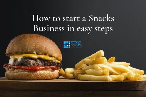 How to start a Snacks Business in Easy Steps ch-min